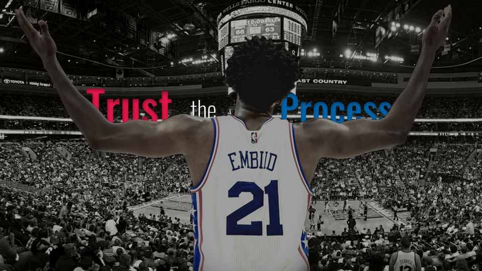 Trust the Process
