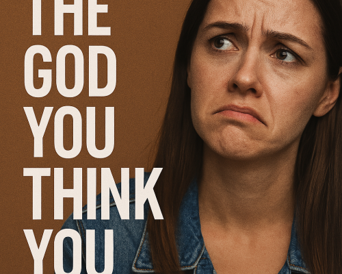 Image The God Your Think You Know