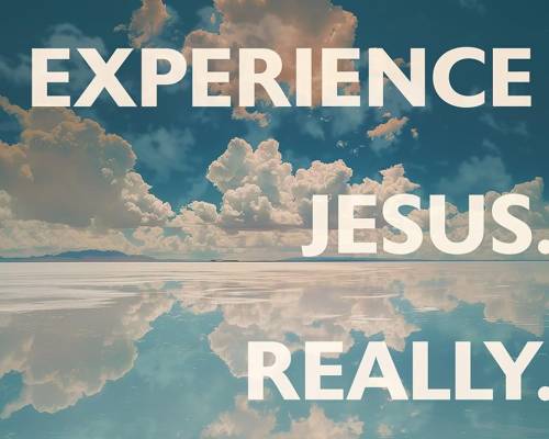 Experience Jesus Really_FINAL